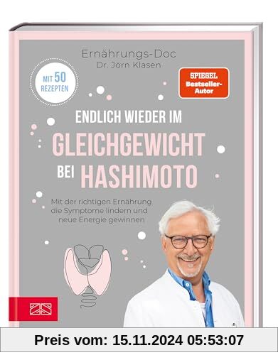 Endlich wieder im Gleichgewicht bei Hashimoto: Mit der richtigen Ernährung die Symptome lindern und neue Energie gewinne