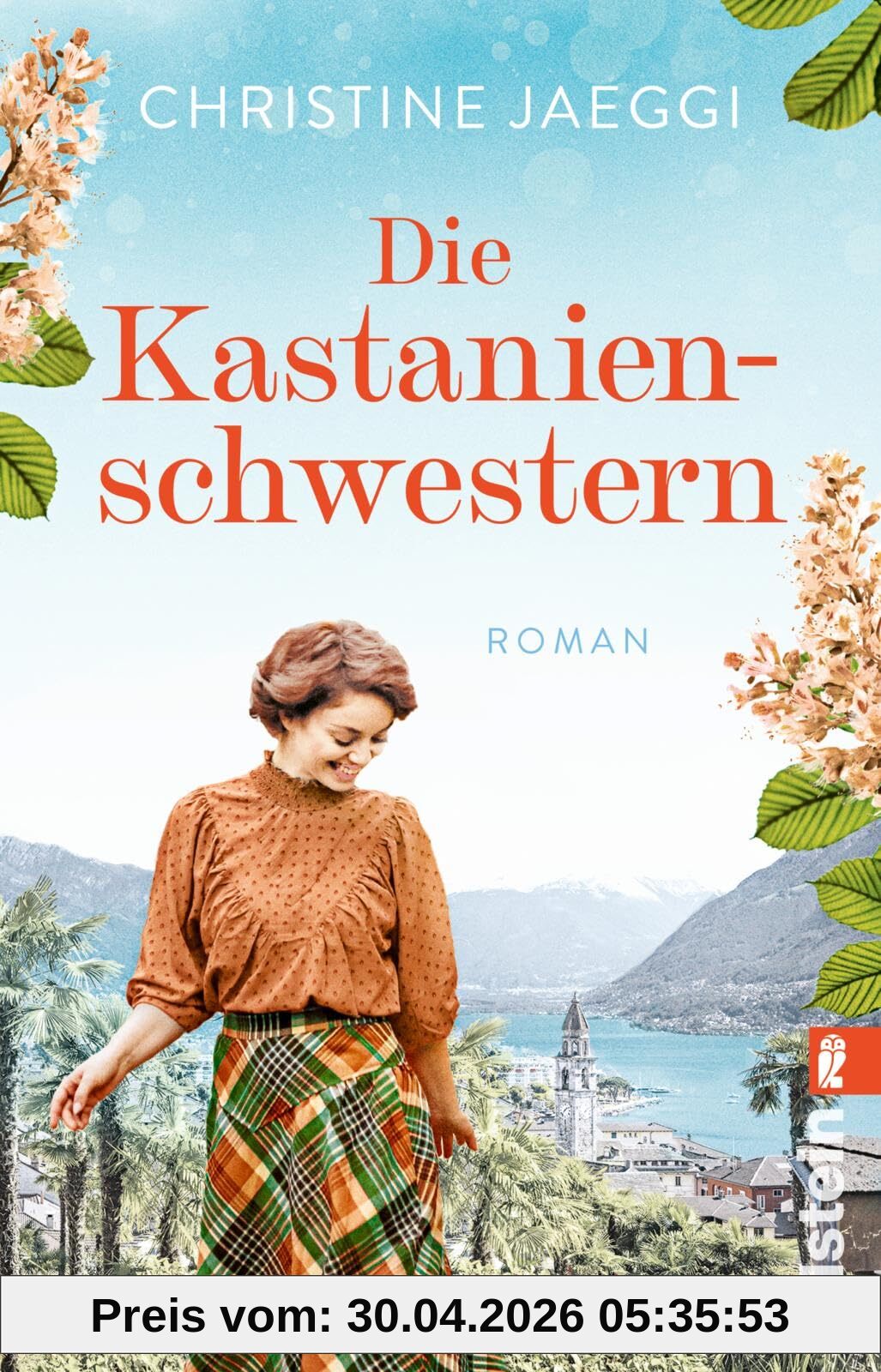 Die Kastanienschwestern: Roman | Eine bewegende Familiensaga aus dem Tessin