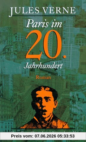 Paris im 20. Jahrhundert: Roman