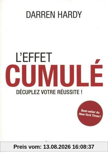 L'effet cumulé : décuplez votre réussite !