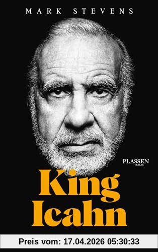 King Icahn: Die Biografie des legendären Investors