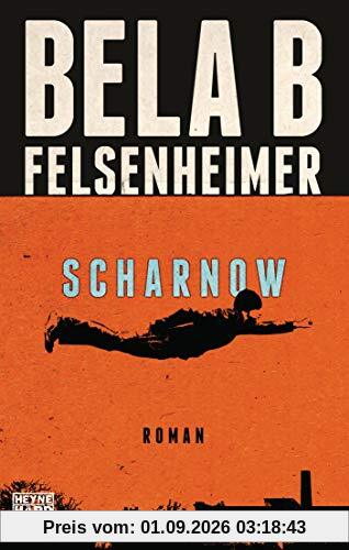 Scharnow: Roman. Mit exklusivem Nachwort des Autors