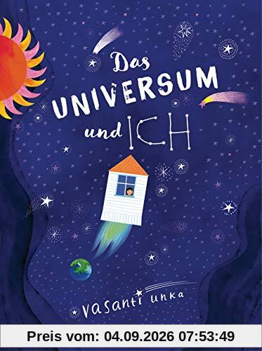 Das Universum und ich: Sachbilderbuch ab 4 Jahren