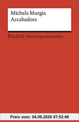 Accabadora: Italienischer Text mit deutschen Worterklärungen. B2 (GER) (Reclams Universal-Bibliothek)