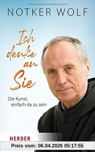 Ich denke an Sie: Die Kunst, einfach da zu sein