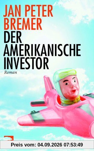 Der amerikanische Investor: Roman