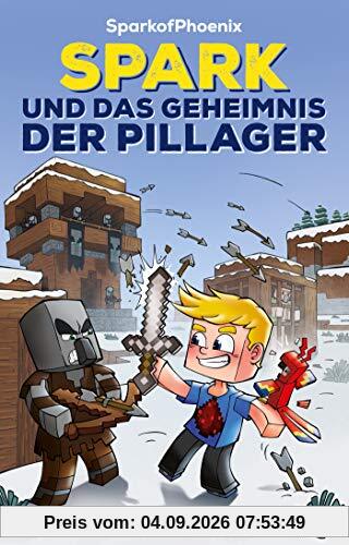 SparkofPhoenix: Spark und das Geheimnis der Pillager