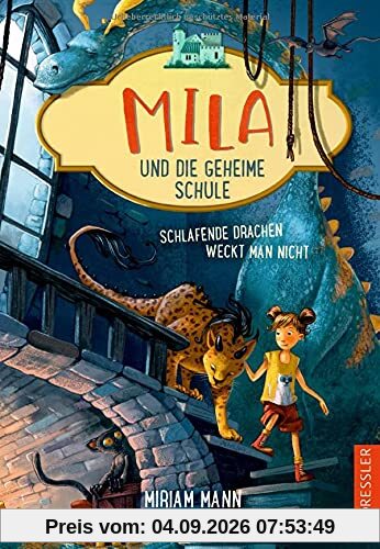 Mila und die geheime Schule 2. Schlafende Drachen weckt man nicht