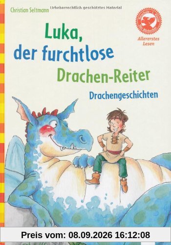 Luka, der furchtlose Drachen-Reiter. Drachengeschichten: Der Bücherbär: Allererstes Lesen