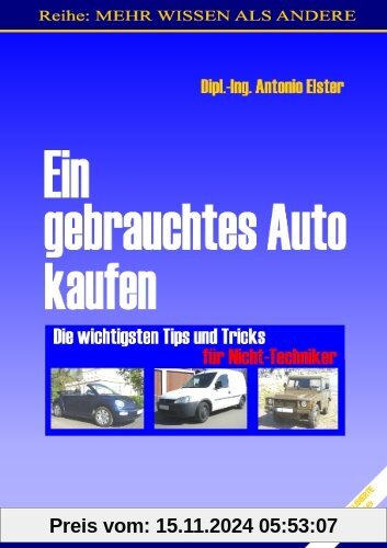 Ein gebrauchtes Auto kaufen: Die wichtigsten Tips & Tricks für NICHT-TECHNIKER