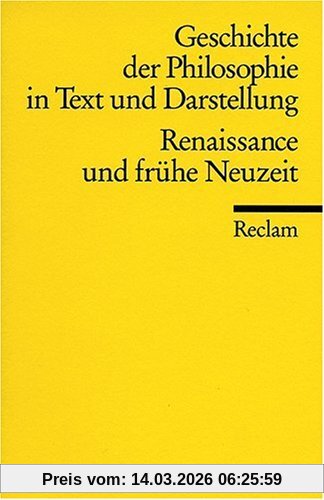 Stephan Otto Geschichte Der Philosophie In Text Und Darstellung, Band 3, Renaissance Und Frühe Neuzeit