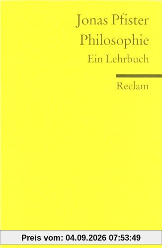 Philosophie: Ein Lehrbuch