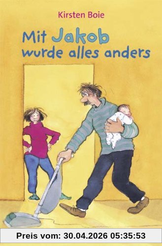 Mit Jakob wurde alles anders