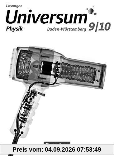 Universum Physik - Gymnasium Baden-Württemberg - Neubearbeitung: 9./10. Schuljahr - Lösungen zum Schülerbuch