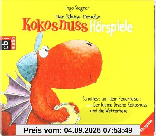 Der kleine Drache Kokosnuss - Hörspiele: Der kleine Drache Kokosnuss - Schulfest auf dem Feuerfelsen - Der kleine Drache Kokosnuss und die Wetterhexe -