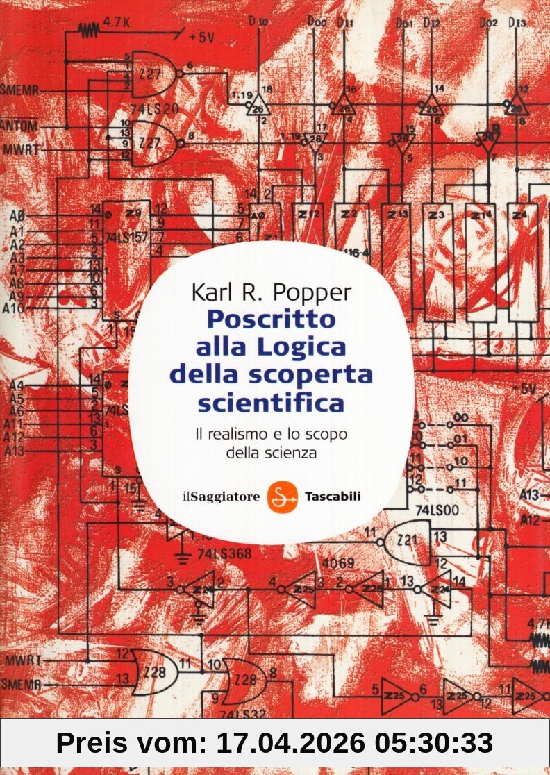 Poscritto alla logica della scoperta scientifica. Il realismo e lo scopo della scienza (Saggi. Tascabili)