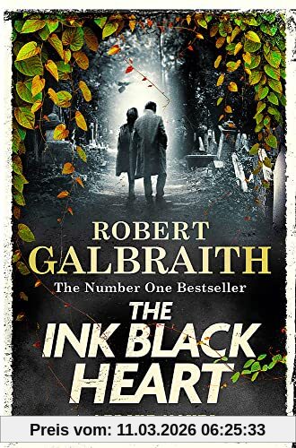 Robert Galbraith The Ink Black Heart, Cormoran Strike, Book 6 (Cormoran Strike, 5)