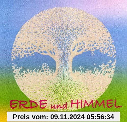 Erde und Himmel: Die schönsten Lieder von Amei Helm