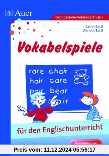 Vokabelspiele für den Englischunterricht in der Grund- und Hauptschule: Für den Unterricht in der Grund- und Hauptschule