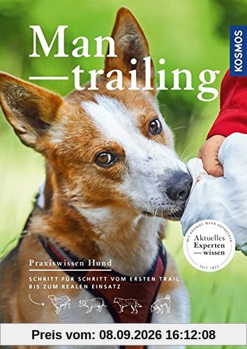 Mantrailing: Schritt für Schritt vom ersten Trail bis zum realen Einsatz