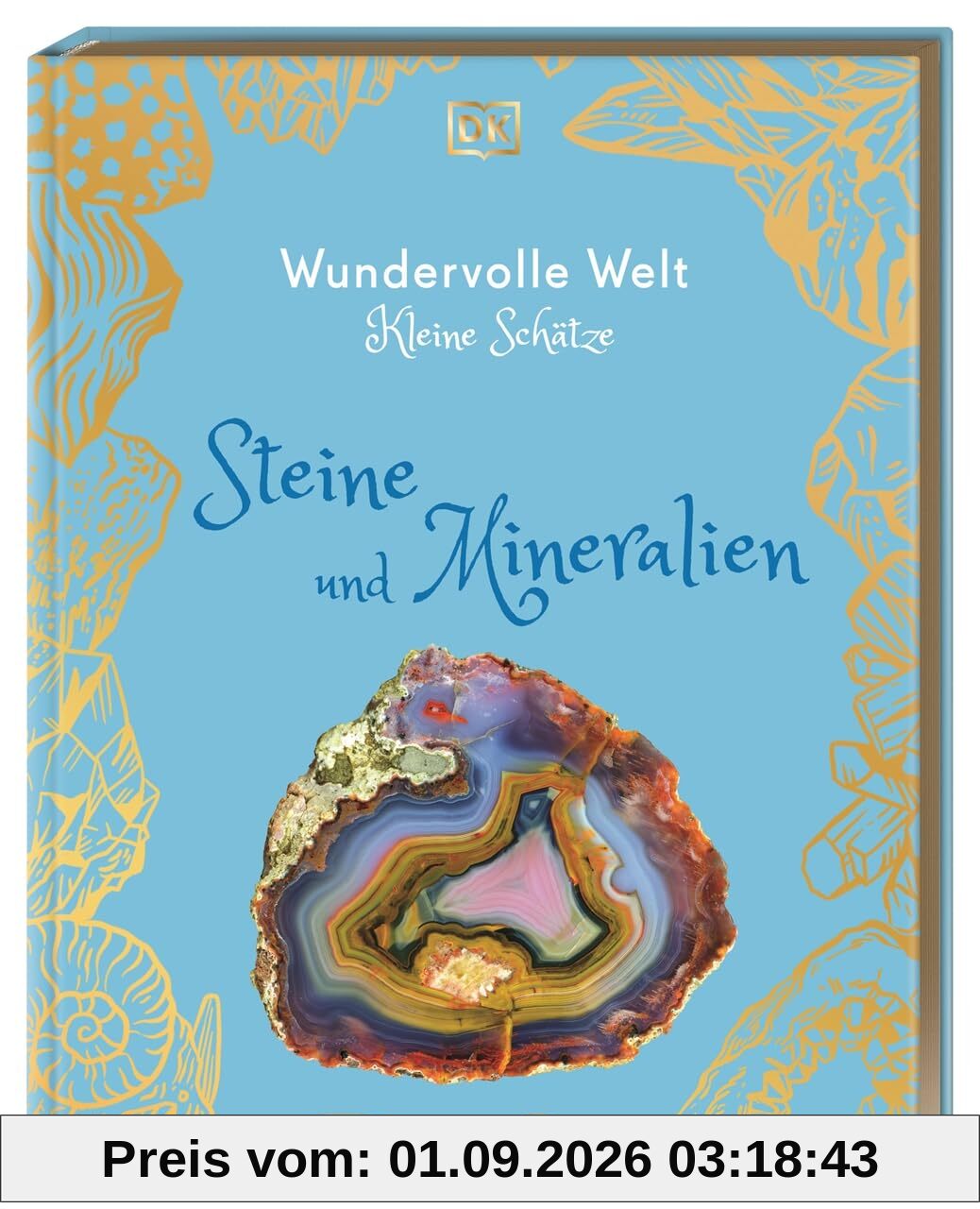 Wundervolle Welt - Kleine Schätze. Steine und Mineralien