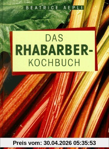 Das Rhabarber- Kochbuch