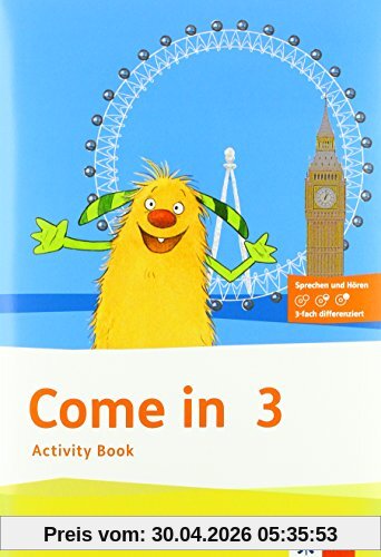 Come in / Activity Book mit Bild-/Wortkarten und Audio-CD 3. Schuljahr: Für den Beginn ab Klasse 1