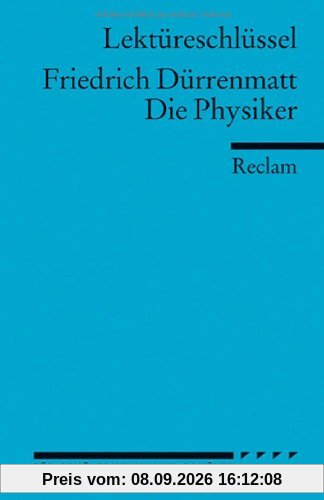Friedrich Dürrenmatt: Die Physiker. Lektüreschlüssel
