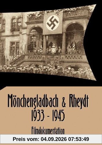 Mönchengladbach & Rheydt 1933-1945