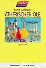 Kleines Lexikon der ätherischen Öle