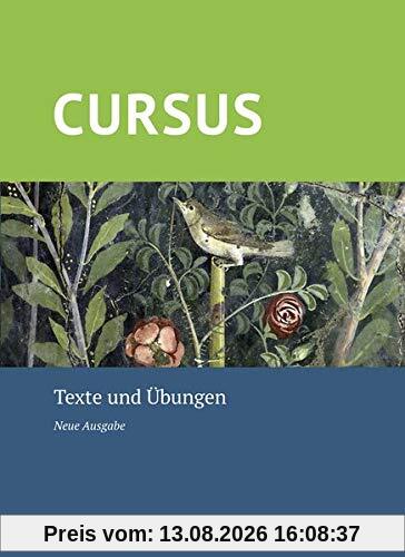 Cursus – Neue Ausgabe / Cursus – Neue Ausgabe Texte und Übungen