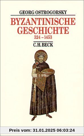 Byzantinische Geschichte 324 bis 1453