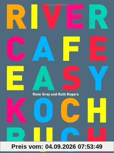 River Cafe Easy Kochbuch