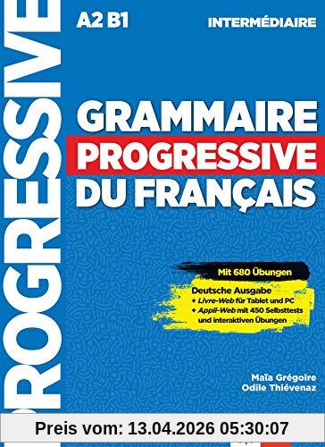 Grammaire progressive du français - intermédiaire: Mit 450 neuen Übungen online. Schülerbuch + Audio-CD + Online