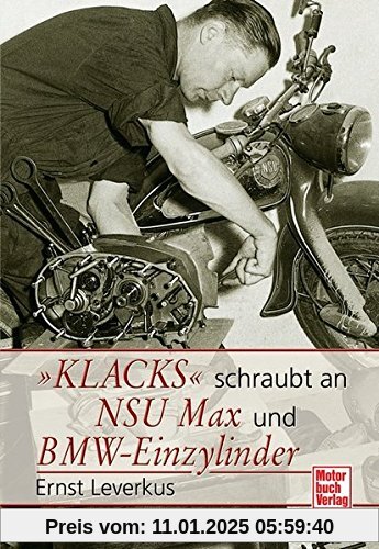 Klacks schraubt an NSU Max / BMW-Einzylinder