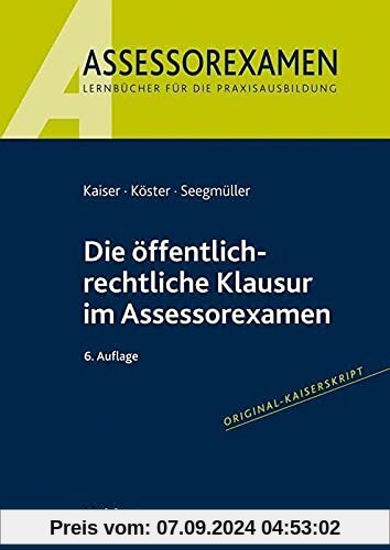 Die öffentlich-rechtliche Klausur im Assessorexamen