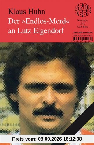 Der Endlos-Mord an Lutz Eigendorf: Band 242