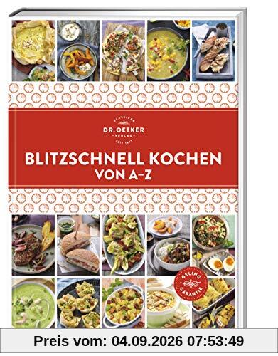 Blitzschnell Kochen von A–Z (A-Z Reihe)