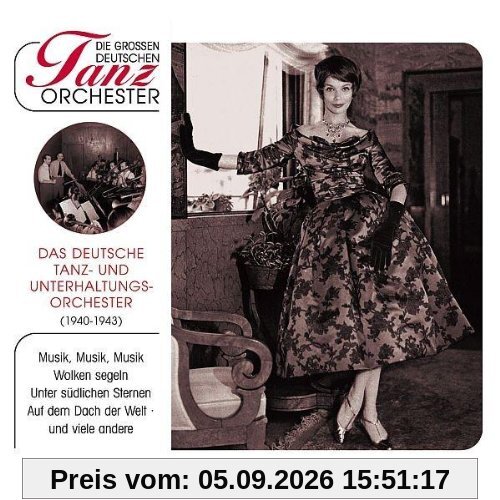 Die grossen deutschen Tanzorchester