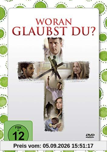Woran glaubst du? (Jubiläumsausgabe)
