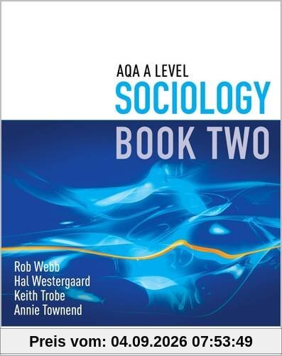 AQA A Level Sociology: Book 2