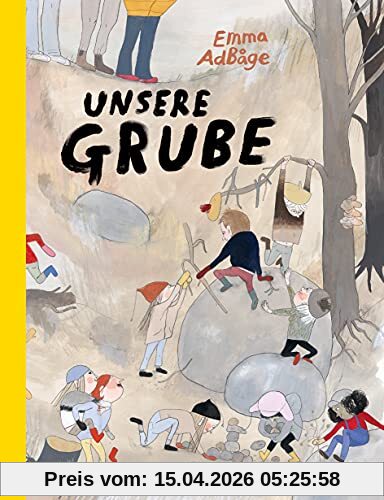 Unsere Grube: Vierfarbiges Bilderbuch