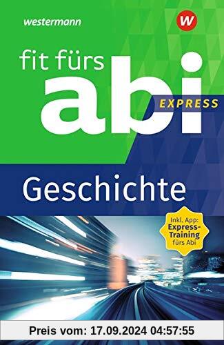 Fit fürs Abi Express: Geschichte