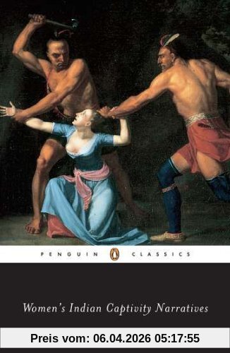 Women's Indian Captivity Narratives (Penguin Classics)
