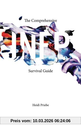 Heidi Priebe The Comprehensive Infp Survival Guide