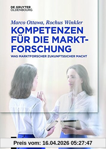 Kompetenzen für die Marktforschung: Was Marktforscher zukunftssicher macht