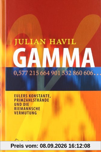 GAMMA: Eulers Konstante, Primzahlstrände und die Riemannsche Vermutung
