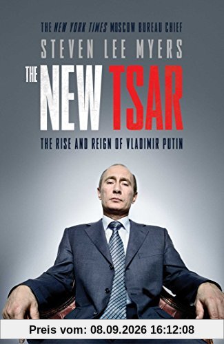The New Tsar: The Rise and Reign of Vladimir Putin