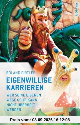 Eigenwillige Karrieren: Wer seine eigenen Wege geht, kann nicht überholt werden