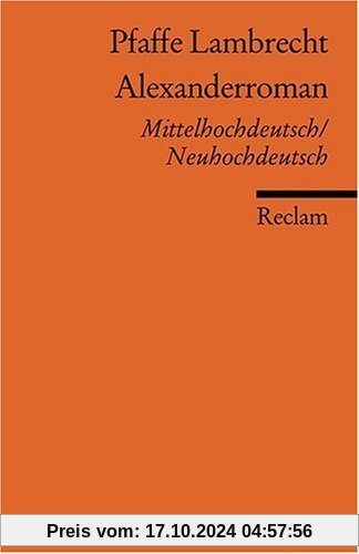 Alexanderroman: Mittelhochdt. /Neuhochdt.: Mittelhochdeutsch / Neuhochdeutsch